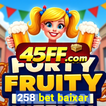 258 bet baixar